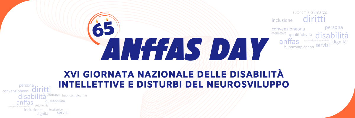 Anffas Day 2023 - XVI Giornata delle Disabilità Intellettive e Disturbi del Neurosviluppo