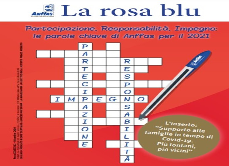 “Partecipazione, Responsabilità, Impegno: le parole chiave di Anffas per il 2021” - Online il nuovo numero de La Rosa Blu!