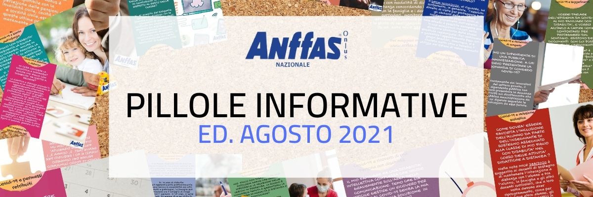 Nuove pillole informative Anffas ed. agosto 2021: agevolazioni lavorative e novità