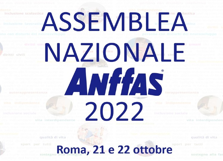 Assemblea Nazionale Anffas 2022:  Anffas Entra nel nuovo Terzo Settore con la sua Ricerca-Azione sulla trasformazione inclusiva dei servizi alla persona 