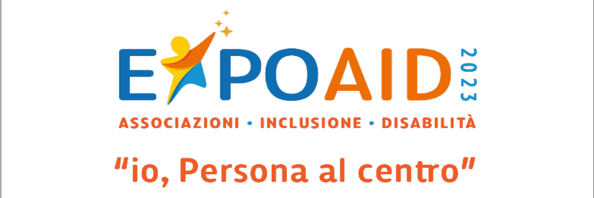 EXPO AID 2023: “io, Persona al centro”. Il 22 e 23 settembre a Rimini