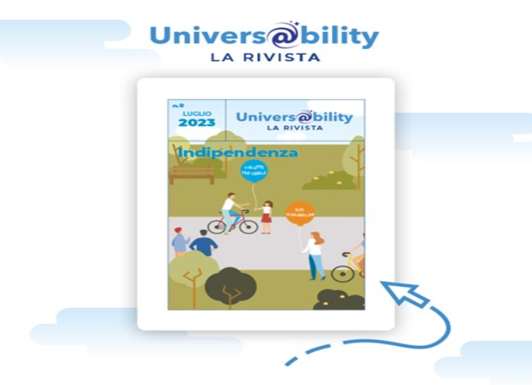 Online il nuovo numero di Univers@bility dedicato al tema della Vita Indipendente!